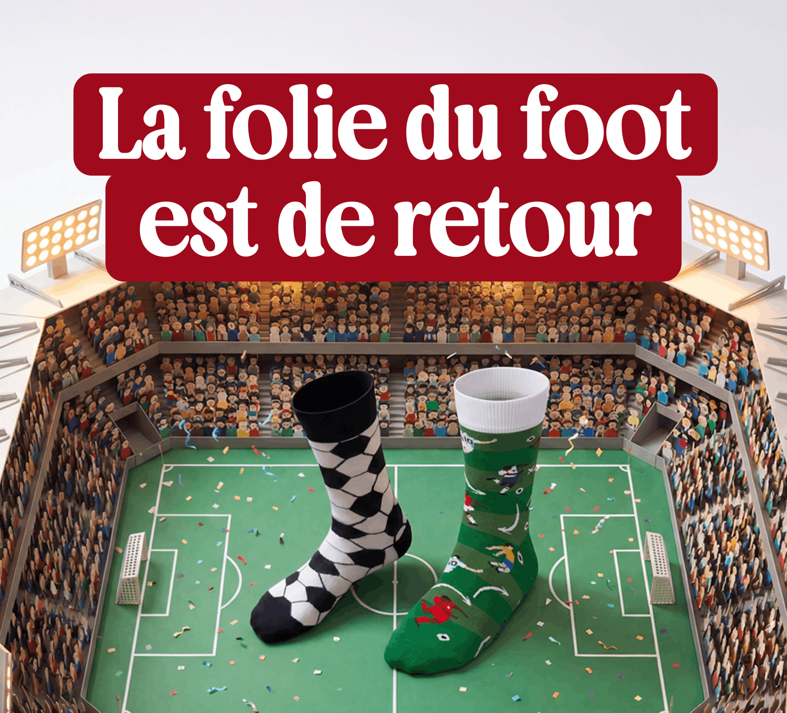 La folie du foot est de retour!